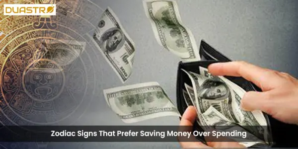 Zodiac Signs That Prefer Saving Money Over Spending